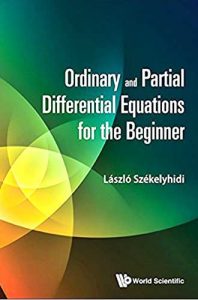 ordinary-and-partial-differential-equations-for-the-beginner-szekelyhidi